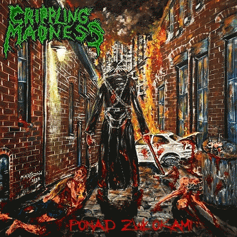 Crippling Madness : Ponad Zwłokami